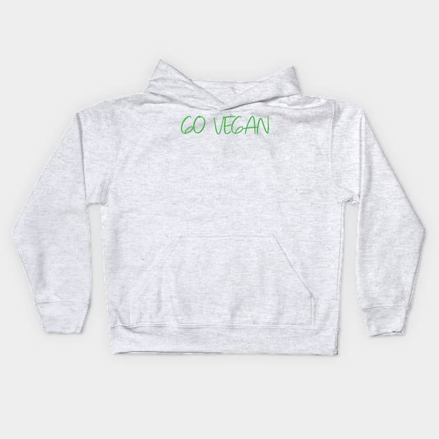 Go vegan Kids Hoodie by zeevana